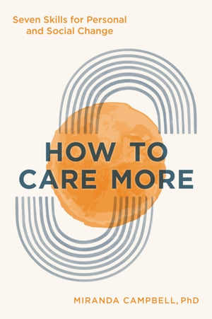 How to Care More