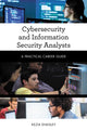 Book cover of: Cybersecurity and Information Security Analysts. By: Kezia Endsley