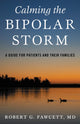 Book cover of: Calming the Bipolar Storm. By: Robert Fawcett