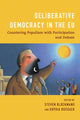 Book cover of: Deliberative Democracy in the EU. By: Steven Blockmans