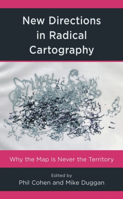 Book cover of: New Directions in Radical Cartography. By: Phil Cohen