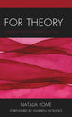 Book cover of: For Theory. By: Natalia Romé