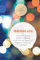 Book cover of: Imagining Asia. By: Emily Stokes-Rees