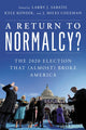 Book cover of: Return to Normalcy?. By: Larry J. Sabato
