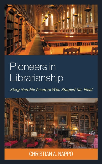 Book cover of: Pioneers in Librarianship. By: Christian A. Nappo