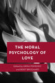 Book cover of: Moral Psychology of Love. By: Arina Pismenny