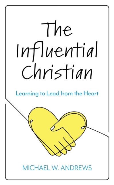 Book cover of: Influential Christian. By: Michael W. Andrews
