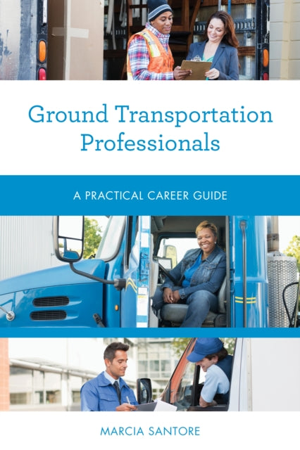 Book cover of: Ground Transportation Professionals. By: Marcia Santore