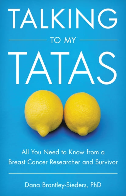Book cover of: Talking to My Tatas. By: Dana Brantley-Sieders