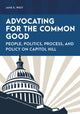 Book cover of: Advocating for the Common Good. By: Jane E. West
