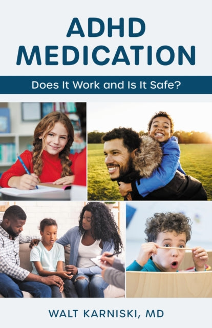 Book cover of: ADHD Medication. By: Walt Karniski