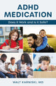 Book cover of: ADHD Medication. By: Walt Karniski