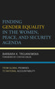 Book cover of: Finding Gender Equality in the Women, Peace, and Security Agenda. By: Barbara K. Trojanowska
