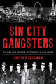 Book cover of: Sin City Gangsters. By: Jeffrey Sussman