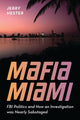 Book cover of: Mafia Miami. By: Jerry Hester