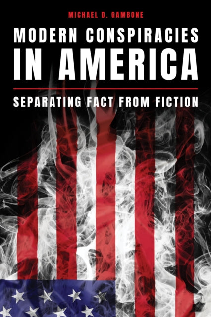 Book cover of: Modern Conspiracies in America. By: Michael D. Gambone