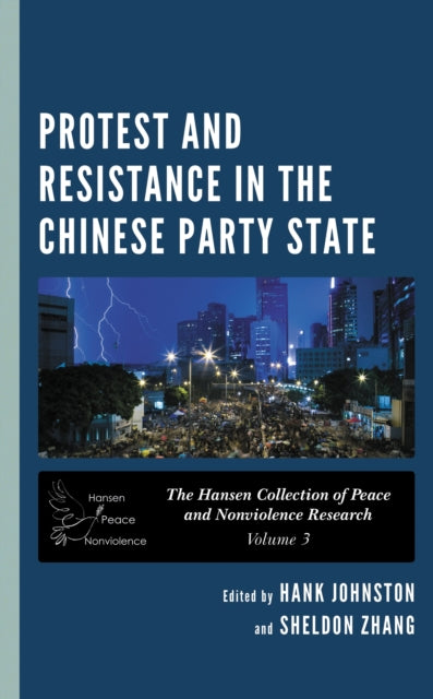 Book cover of: Protest and Resistance in the Chinese Party State. By: Hank Johnston