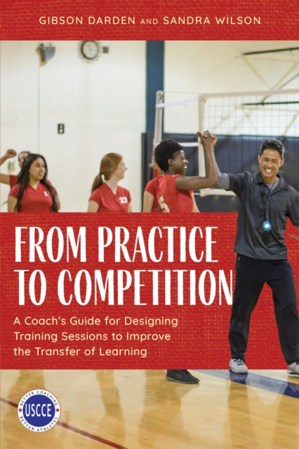 Book cover of: From Practice to Competition. By: Gibson Darden