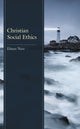 Book cover of: Christian Social Ethics. By: Elmar Nass