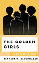 Book cover of: Golden Girls. By: Bernadette Giacomazzo