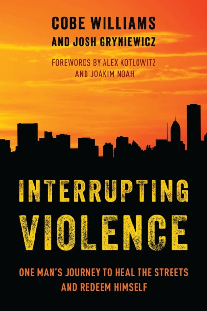 Book cover of: Interrupting Violence. By: Cobe Williams