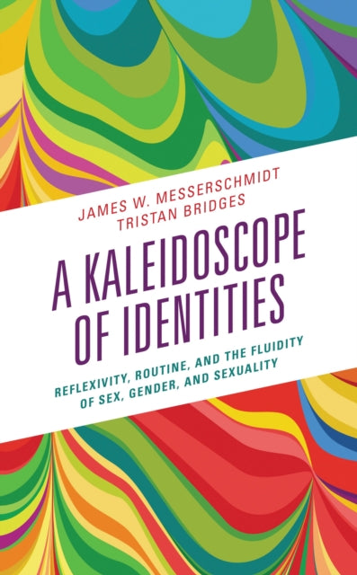 Book cover of: Kaleidoscope of Identities. By: James W. Messerschmidt