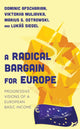 Book cover of: Radical Bargain for Europe. By: Marius Ostrowski