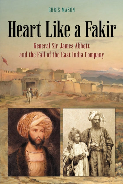 Book cover of: Heart Like a Fakir. By: Chris Mason