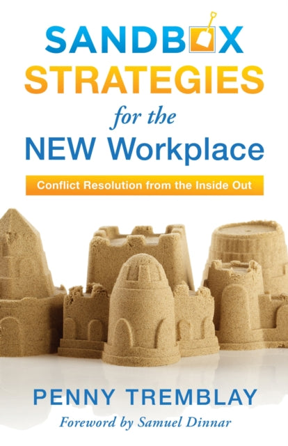 Book cover of: Sandbox Strategies for the New Workplace. By: Penny Tremblay