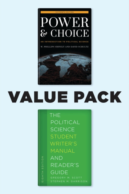 Book cover of: Power and Choice 16e and the Political Science Student Writer's Manual and Reader's Guide 8e Value Pack. By: Gregory M. Scott