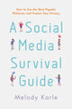 Book cover of: Social Media Survival Guide. By: Melody Karle