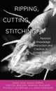 Book cover of: Ripping, Cutting, Stitching. By: shine choi