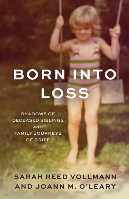Book cover of: Born Into Loss. By: Sarah Reed Vollmann