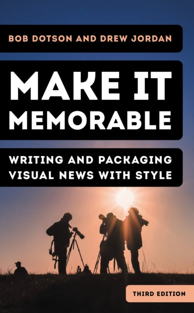 Book cover of: Make It Memorable. By: Bob Dotson