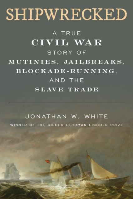 Book cover of: Shipwrecked. By: Jonathan W. White