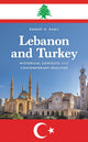 Book cover of: Lebanon and Turkey. By: Robert G. Rabil