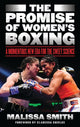 Book cover of: Promise of Women's Boxing. By: Malissa Smith
