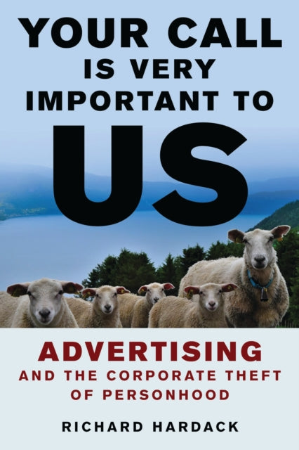 Book cover of: Your Call Is Very Important to Us. By: Richard Hardack