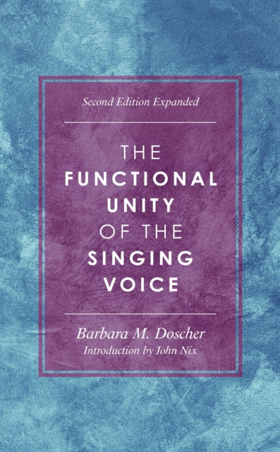 Book cover of: Functional Unity of the Singing Voice. By: Barbara Doscher