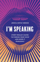 Book cover of: I'm Speaking. By: Jessica Doyle-Mekkes