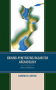 Book cover of: Ground-Penetrating Radar for Archaeology. By: Lawrence B. Conyers