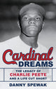 Book cover of: Cardinal Dreams. By: Danny Spewak