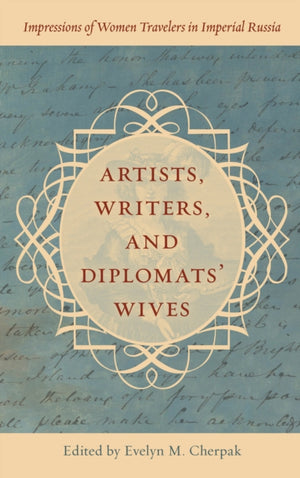 Artists, Writers, and Diplomats’ Wives
