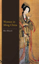 Book cover of: Women in Ming China. By: Bret Hinsch