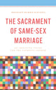 Book cover of: Sacrament of Same-Sex Marriage. By: Bridget Burke Ravizza