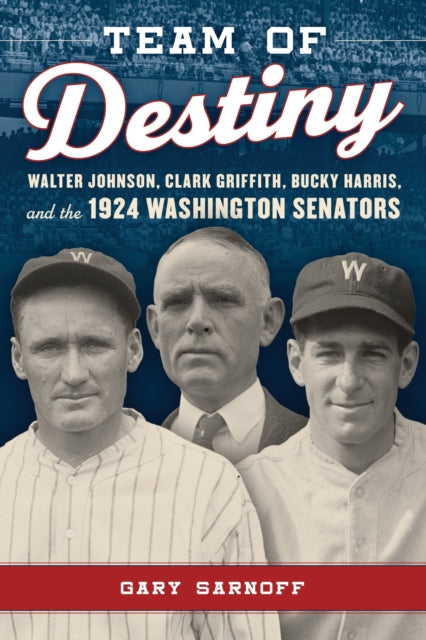 Book cover of: Team of Destiny. By: Gary Sarnoff