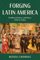 Book cover of: Forging Latin America. By: Russell Crandall