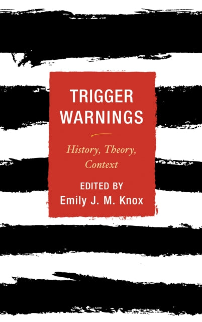 Book cover of: Trigger Warnings. By: Emily J. M. Knox