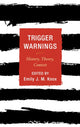 Book cover of: Trigger Warnings. By: Emily J. M. Knox