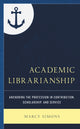 Book cover of: Academic Librarianship. By: Marcy Simons